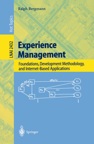 Experience Management: Foundations, Development Methodology, and Internet-Based Applications