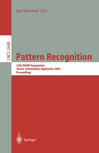 Pattern Recognition: 24th DAGM Symposium, Zurich, Switzerland, September 16-18, 2002, Proceedings (Lecture Notes in Computer Science, 2449)