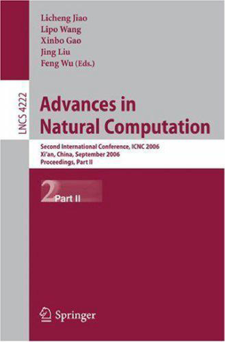 Advances in Natural Computation: Second International Conference, ICNC 2006, Xi’an, China, September 24-28, 2006. Proceedings, Part II