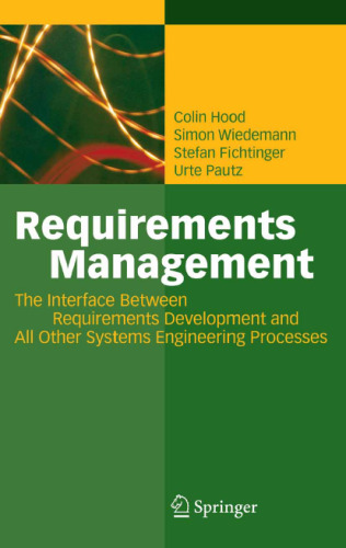 Requirements Management: The Interface Between Requirements Development and All Other Systems Engineering Processes