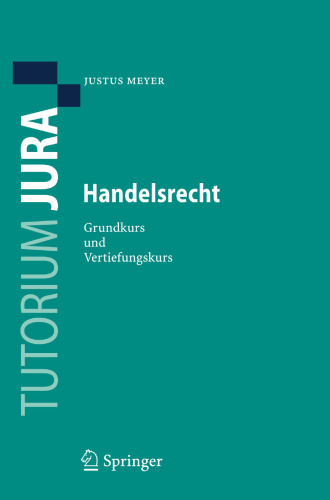 Handelsrecht: Grundkurs und Vertiefungskurs