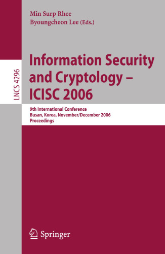 Information Security and Cryptology – ICISC 2006: 9th International Conference, Busan, Korea, November 30 - December 1, 2006, Proceedings
