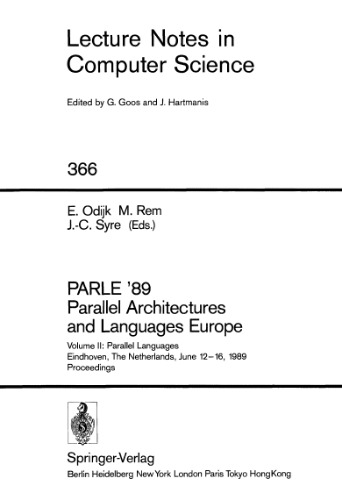 PARLE '89 Parallel Architectures and Languages Europe: Volume II: Parallel Languages Eindhoven, The Netherlands, June 12–16, 1989 Proceedings