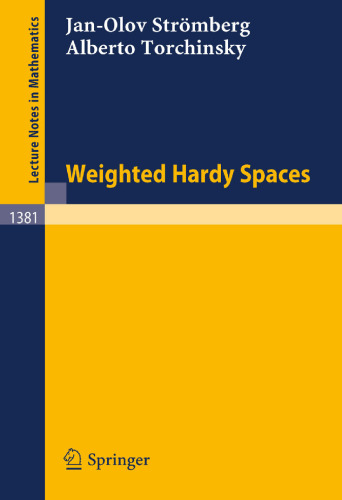 Weighted Hardy Spaces (Lecture Notes in Mathematics, 1381)