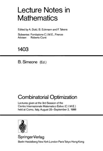 Combinatorial Optimization. Lectures C.I.M.E., Como, 1986