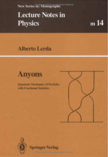 Anyons : quantum mechanics of particles with fractional statistics