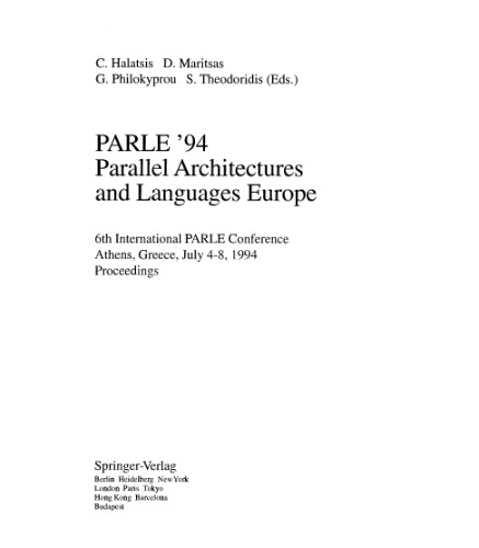 PARLE'94 Parallel Architectures and Languages Europe: 6th International PARLE Conference Athens, Greece, July 4–8, 1994 Proceedings