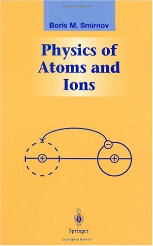 Physics of Atoms and Ions