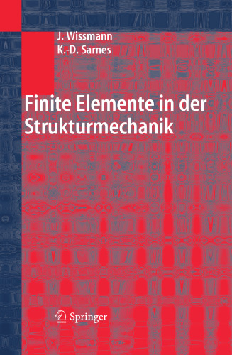 Finite Elemente in der Strukturmechanik (German Edition)