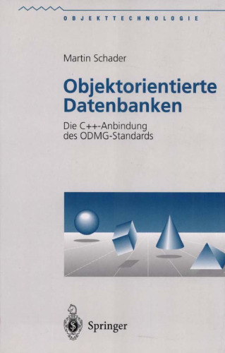 Objektorientierte Datenbanken: Die C++-Anbindung des ODMG-Standards