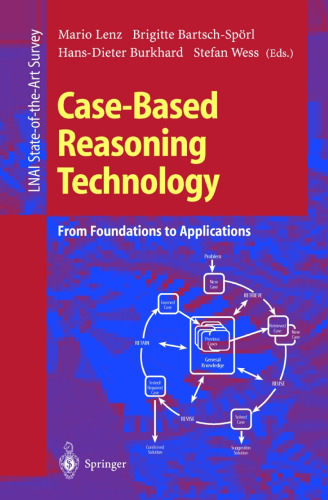 Case-Based Reasoning Technology: From Foundations to Applications (Lecture Notes in Computer Science, 1400)
