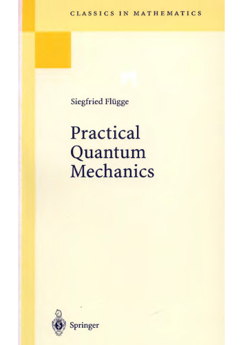 Practical Quantum Mechanics (Classics in Mathematics)