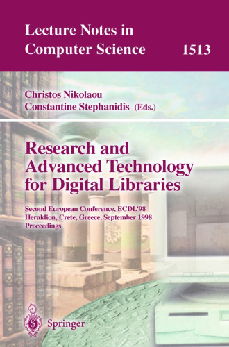 Research and Advanced Technology for Digital Libraries: Second European Conference, ECDL'98, Heraklion, Crete, Greece, September 21-23, 1998, Proceedings (Lecture Notes in Computer Science, 1513)