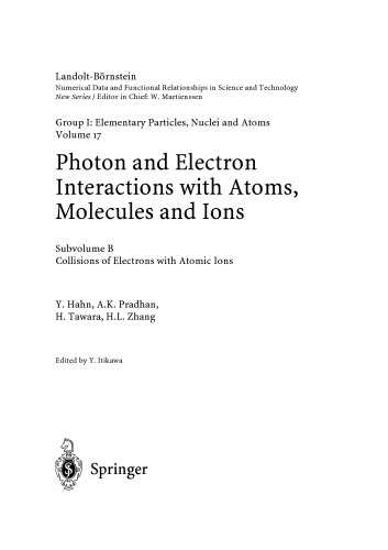 Collisions of Electrons with Atomic Ions (Landolt-Börnstein: Numerical Data and Functional Relationships in Science and Technology - New Series Elementary Particles, Nuclei and Atoms)