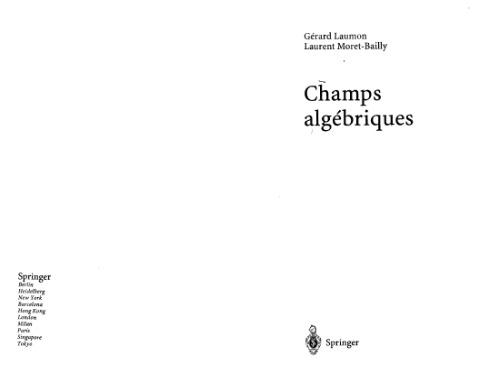 Champs algebriques (Ergebnisse der Mathematik und ihrer Grenzgebiete. 3. Folge A Series of Modern Surveys in Mathematics)