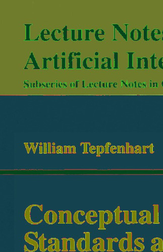 Conceptual Structures: Standards and Practices: 7th International Conference on Conceptual Structures, ICCS'99, Blacksburg, VA, USA, July 12-15, 1999, Proceedings