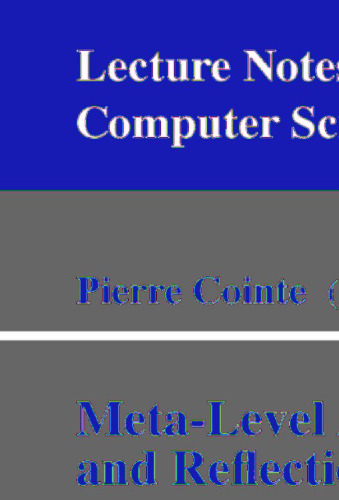 Meta-Level Architectures and Reflection: Second International Conference, Reflection'99 Saint-Malo, France, July 19-21, 1999 Proceedings (Lecture Notes in Computer Science, 1616)