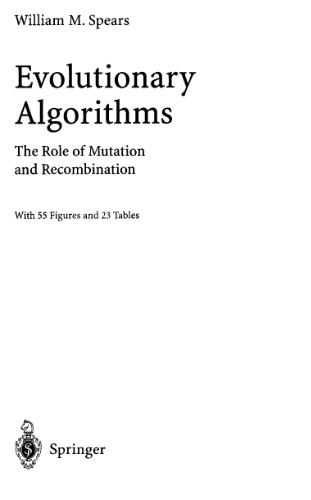 Evolutionary Algorithms: The Role of Mutation and Recombination