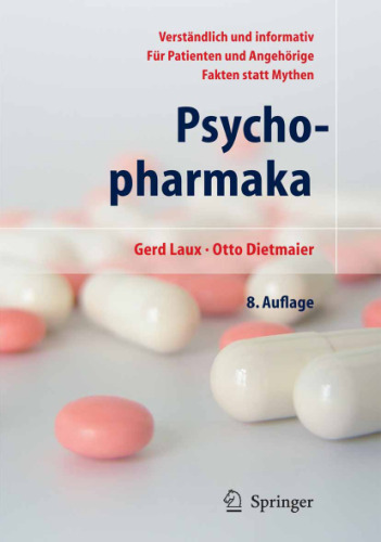 Psychopharmaka: Ein Ratgeber für Betroffene und Angehörige 8. Auflage