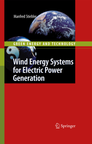 Wind Energy Systems for Electric Power Generation (Green Energy and Technology)