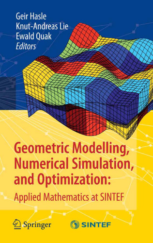 Geometric Modelling, Numerical Simulation, and Optimization: Applied Mathematics at SINTEF