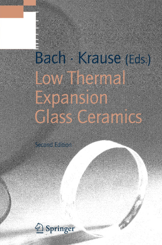 Low Thermal Expansion Glass Ceramics (Schott Series on Glass and Glass Ceramics)