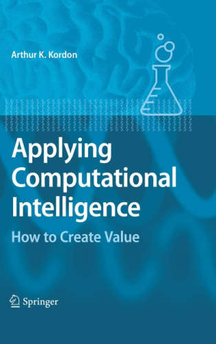 Applying Computational Intelligence: How to Create Value