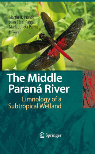 The Middle Parana River: Limnology of a Subtropical Wetland