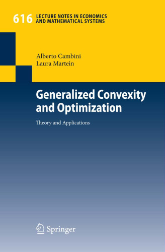 Generalized Convexity and Optimization: Theory and Applications