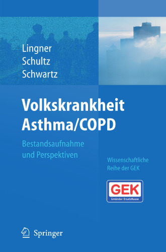 Volkskrankheit Asthma/COPD: Bestandsaufnahme und Perspektiven (German Edition)