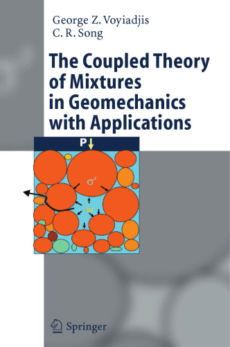 The Coupled Theory of Mixtures in Geomechanics with Applications
