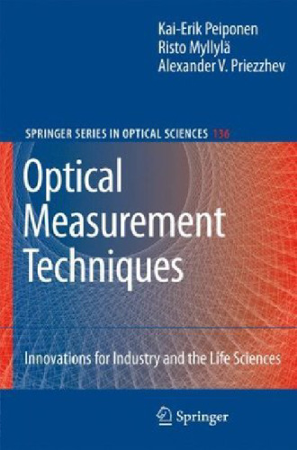 Optical measurement techniques: Innovations for industry and the life sciences