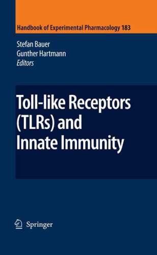 Toll-like Receptors (TLRs) and Innate Immunity (Handbook of Experimental Pharmacology)
