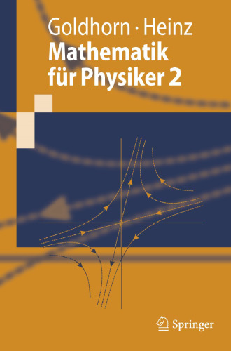 Mathematik für Physiker 2: Funktionentheorie - Dynamik - Mannigfaltigkeiten - Variationsrechnung (Springer-Lehrbuch) (German Edition)
