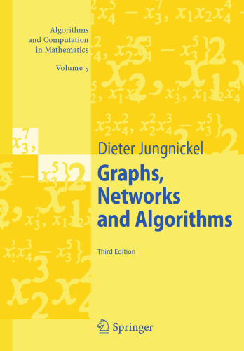 Graphs, Networks and Algorithms (Algorithms and Computation in Mathematics)
