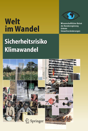 Welt im Wandel: Sicherheitsrisiko Klimawandel (German Edition)