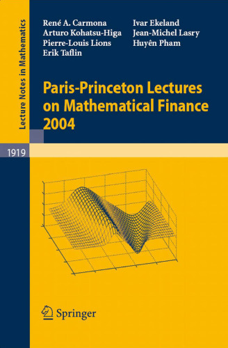 Paris-Princeton Lectures on Mathematical Finance 2004