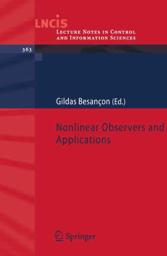 Nonlinear Observers and Applications (Lecture Notes in Control and Information Sciences, 363)
