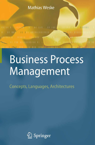 Business Process Modeling: Concepts, Methods, Technology