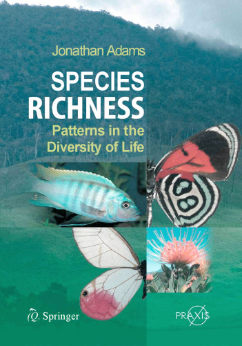 Species Richness: Patterns in the Diversity of Life (Springer Praxis Books Environmental Sciences)