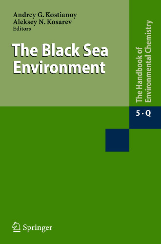 The Black Sea Environment (The Handbook of Environmental Chemistry, 5 / 5Q)
