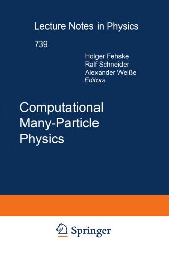 Computational Many-Particle Physics (Lecture Notes in Physics, 739)