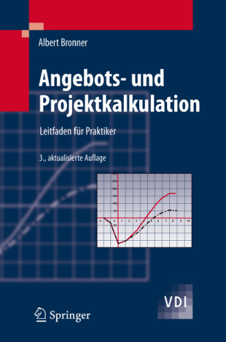 Angebots- und Projektkalkulation: Leitfaden für Praktiker (VDI-Buch) german