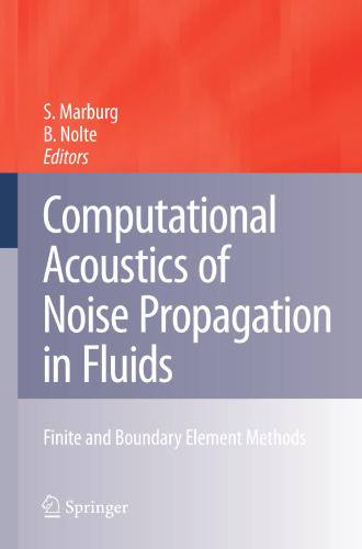 Computational Acoustics of Noise Propagation in Fluids - Finite and Boundary Element Methods