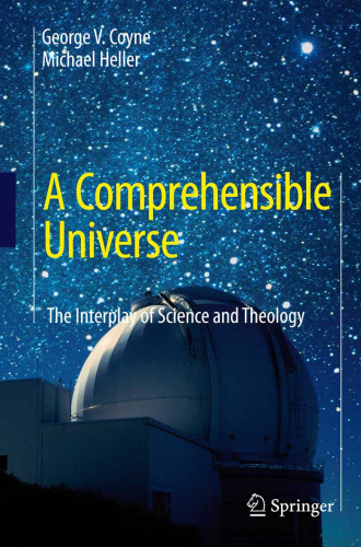 A Comprehensible Universe: The Interplay of Science and Theology
