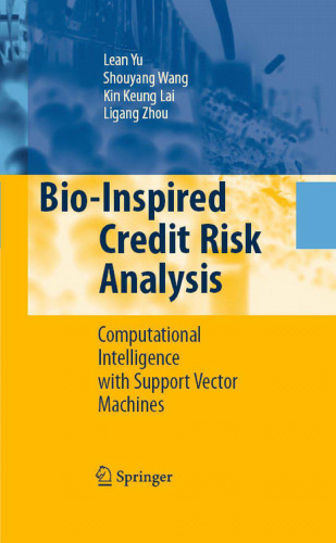 Bio-Inspired Credit Risk Analysis: Computational Intelligence with Support Vector Machines