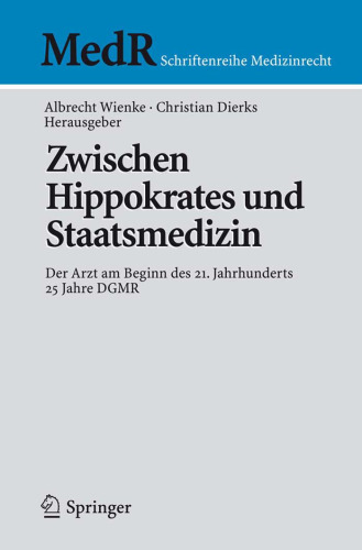 Zwischen Hippokrates und Staatsmedizin: Der Arzt am Beginn des 21. Jahrhunderts 25 Jahre DGMR