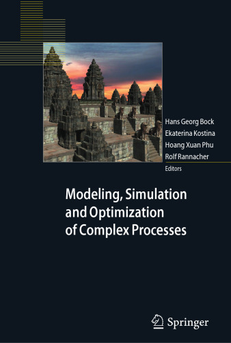 Modeling, Simulation and Optimization of Complex Processes: Proceedings of the Third International Conference on High Performance Scientific Computing, March 6-10, 2006, Hanoi, Vietnam