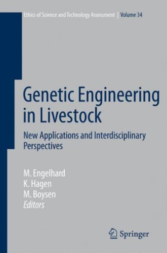 Genetic Engineering in Livestock: New Applications and Interdisciplinary Perspectives ()