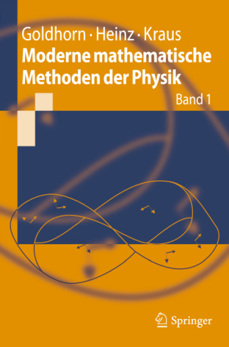 Moderne mathematische Methoden der Physik: Band 1